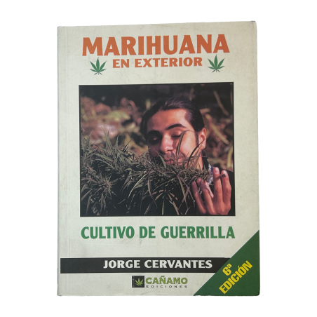 Marihuana en Exterior – Cultivo de Guerrilla por Jorge Cervantes